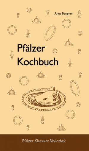 gebrauchtes Buch – anna bergner – pfälzer kochbuch