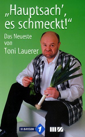 gebrauchtes Buch – Toni Lauerer – Hauptsach', es schmeckt!