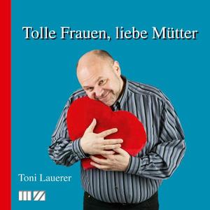 ISBN 9783934863637: Tolle Frauen, liebe Mütter