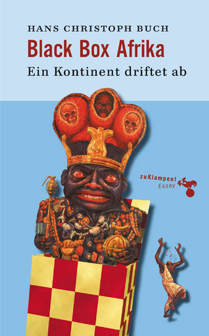 gebrauchtes Buch – Buch, Hans Ch – Black Box Afrika - Ein Kontinent driftet ab