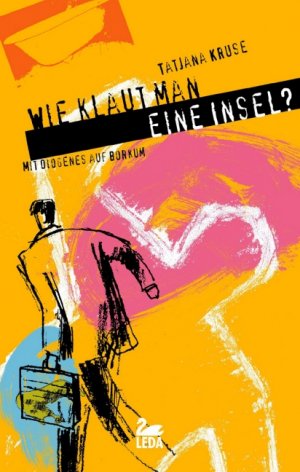 ISBN 9783934927964: Wie klaut man eine Insel? - Borkumkrimi