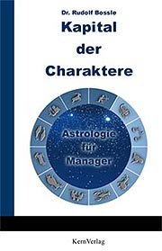 ISBN 9783934983021: Kapital der Charaktere – Astrologie für Manager