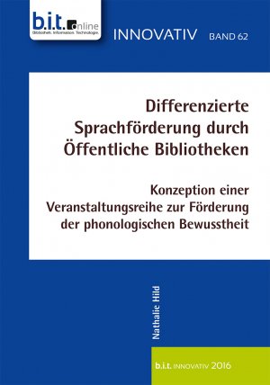 ISBN 9783934997806: Differenzierte Sprachförderung durch Öffentliche Bibliotheken - Konzeption einer Veranstaltungsreihe zur Förderung der phonologischen Bewusstheit