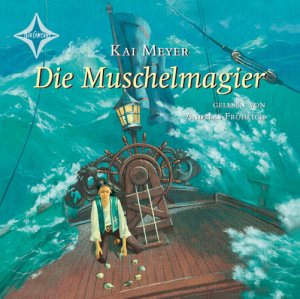 ISBN 9783935036580: Die Muschelmagier - Sprecher: Andreas Fröhlich. 2. Folge der Meyer Trilogie. 5 CDs Multibox 7 Std.