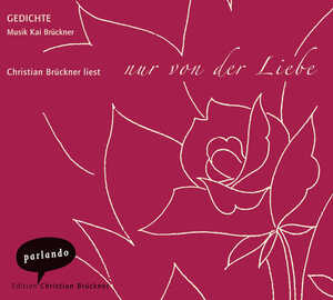 ISBN 9783935125871: nur von der liebe - Deutsche Liebesgedichte aus sieben Jahrhunderten