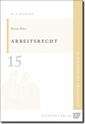 ISBN 9783935150156: Juristische Grundkurse / Band 15 - Arbeitsrecht