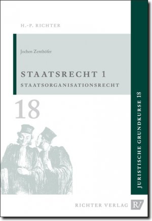 ISBN 9783935150187: Juristische Grundkurse / Band 18 - Staatsrecht 1 - Staatsorganisationsrecht