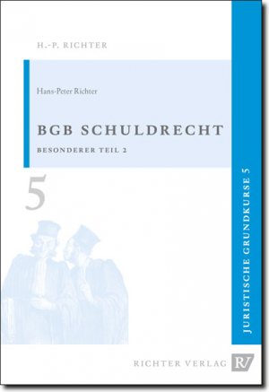 gebrauchtes Buch – Hans-Peter Richter – Juristische Grundkurse / Band 5 - Schuldrecht, Besonderer Teil 2