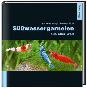 ISBN 9783935175906: Süßwassergarnelen aus aller Welt