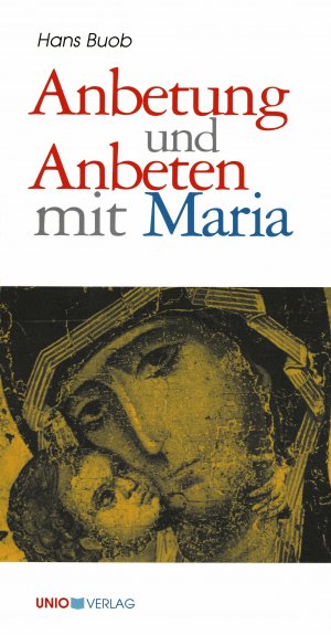 ISBN 9783935189019: Anbetung und Anbeten mit Maria (Kerygma)