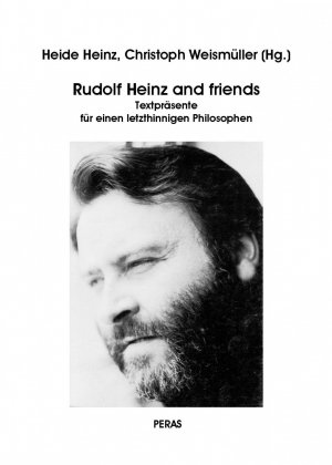 ISBN 9783935193283: Rudolf Heinz and friends – Textpräsente für einen letzthinnigen Philosophen