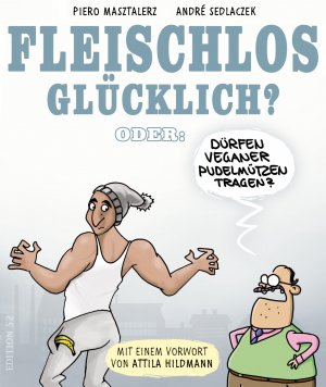 gebrauchtes Buch – Piero Masztalerz – FLEISCHLOS GLÜCKLICH?