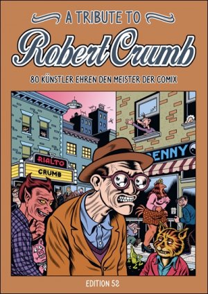 ISBN 9783935229845: A Tribute to Robert Crumb / 80 Künstler ehren den Meister der Comix / Heiner Lünstedt / Buch / 96 S. / Deutsch / 2013 / Edition 52 / EAN 9783935229845