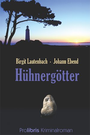 gebrauchtes Buch – Birgit Lautenbach – Hühnergötter - Kriminalroman - Hiddensee Krimi