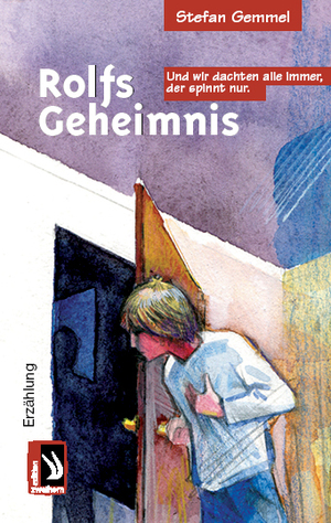 ISBN 9783935265133: Rolfs Geheimnis - Und wir dachten alle immer, der spinnt nur