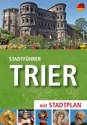 ISBN 9783935281713: Stadtführer Trier – mit Stadtplan