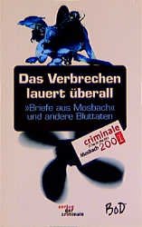 ISBN 9783935284752: Das Verbrechen lauert überall