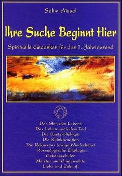 ISBN 9783935312035: Ihre Suche beginnt hier - Spirituelle Gedanken für das 3. Jahrtausend