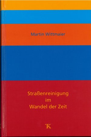 ISBN 9783935317146: Straßenreinigung im Wandel der Zeit