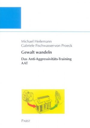 ISBN 9783935357531: Gewalt wandeln: Das Anti-Aggressivitäts-Trainings AAT