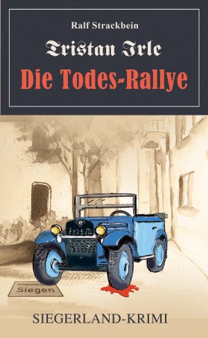 gebrauchtes Buch – Ralf Strackbein – Tristan Irle  -  Die Todes-Rallye