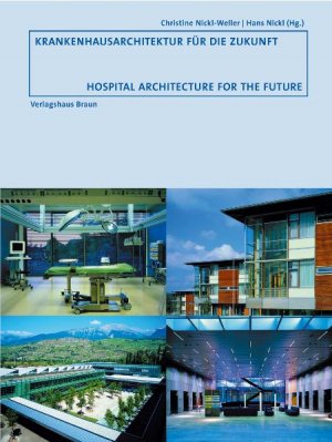 ISBN 9783935455510: Krankenhausarchitektur für die Zukunft