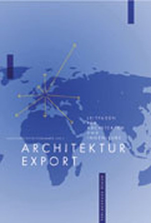 ISBN 9783935455602: Ratgeber Architekturexport. Leitfaden für Architekten und Ingenieure