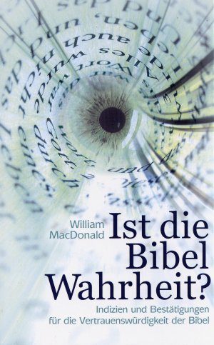 ISBN 9783935558044: Ist die Bibel Wahrheit? - Indizien und Bestätigungen für die Glaubwürdigkeit der Bibel