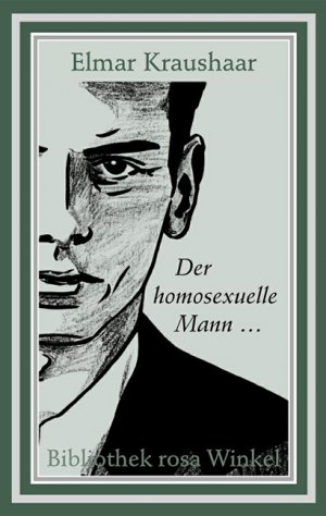 ISBN 9783935596350: Der homosexuelle Mann ...  Anmerkungen und Beobachtungen aus zwei Jahrzehnten. -Bibliothek rosa Winkel - Band 35-