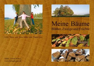 ISBN 9783935638838: Meine Bäume – Blätter, Zweige und Früchte von rund 20 einheimischen Baumarten und ein Baum-Quiz für Kinder