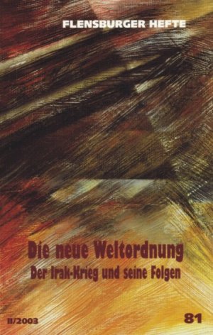 gebrauchtes Buch – die neue weltordnung, der irak-krieg und seine folgen.