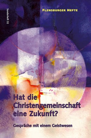 ISBN 9783935679770: Hat die Christengemeinschaft eine Zukunft? – Gespräche mit einem Geistwesen