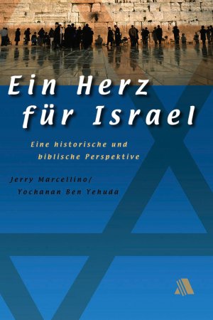 ISBN 9783935703086: Ein Herz für Israel - Argumente aus biblischer und historischer Sicht