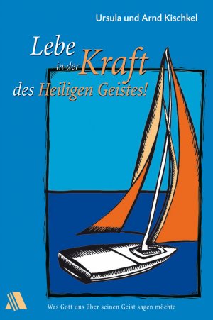 ISBN 9783935703376: Lebe in der Kraft des Heiligen Geistes! - Was Gott uns über seinen Geist sagen möchte