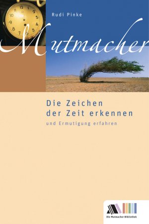 ISBN 9783935703536: Die Zeichen der Zeit erkennen und Ermutigung erfahren