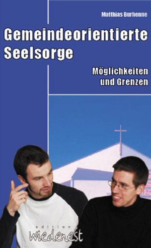 ISBN 9783935707305: Gemeindeorientierte Seelsorge - Möglichkeiten und Grenzen