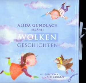 ISBN 9783935746069: Alida Gundlach erzählt Wolken Geschichten.