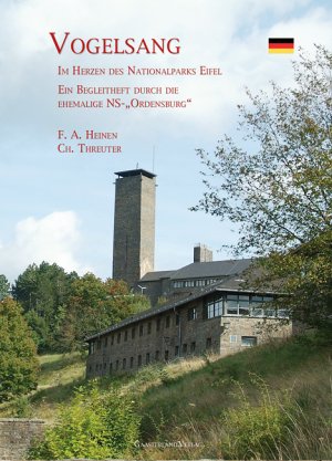 ISBN 9783935873116: Vogelsang - Im Herzen des Nationalparks Eifel. Ein Begleitheft durch die ehemalige "NS-Ordensburg"