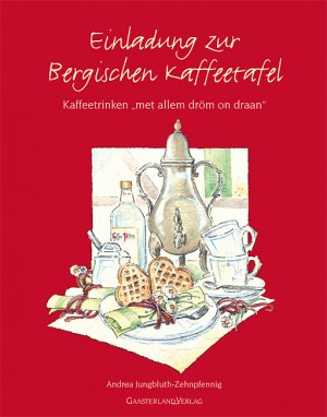 Einladung Zur Bergischen Kaffeetafel Andrea Jungbluth Zehnpfennig Buch Gebraucht Kaufen A02g4n7x01zzw