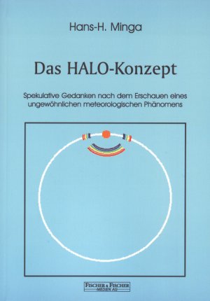 ISBN 9783935895996: Das HALO-Konzept - Spekulative Gedanken nach dem Erschauen eines ungewöhnlichen meteorologischen Phänomens