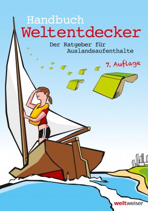 ISBN 9783935897303: Handbuch Weltentdecker. Der Ratgeber für Auslandsaufenthalte – Mit übersichtlichen Service-Tabellen für Au-Pair, Freiwilligendienste, Gastfamilie werden, Homestay, Jobs & Arbeitspraxis, Jugendbegegnungen & Workcamps, Praktika, Schüleraustausch, Sprachreis