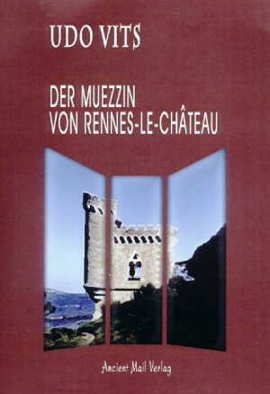 ISBN 9783935910163: Der Muezzin von Rennes-le-Château