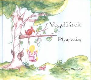 ISBN 9783935912693: Vogel Krok Phantasien