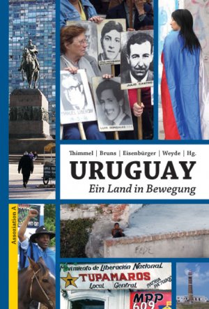 gebrauchtes Buch – Stefan Thimmel / Theo Bruns / Gert Eisenbürger / Britt Weyde  – Uruguay - Ein Land in Bewegung