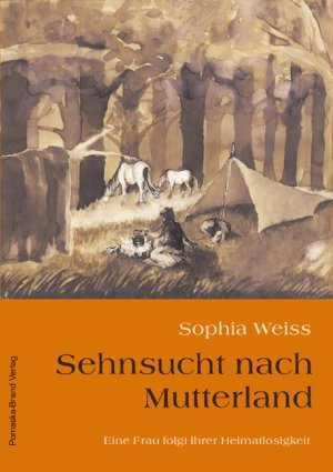 ISBN 9783935937719: Sehnsucht nach Mutterland - Eine Frau folgt ihrer Heimatlosigkeit