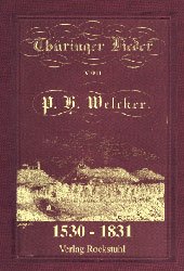 ISBN 9783936030532: Thüringer Lieder 1531-1831 von Philipp H Welcker (Autor)