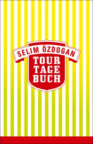 gebrauchtes Buch – Selim Özdogan – Tourtagebuch: Alle Lesungen 2005