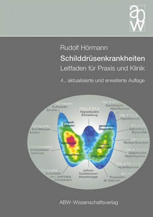Rudolf Hrmann - Schilddrsenkrankheiten Leitfaden fr Klinik und Praxis