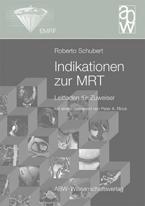 ISBN 9783936072884: Indikationen zur MRT - Leitfaden für Zuweiser