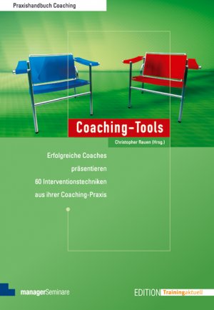 gebrauchtes Buch – Christopher Rauen – Coaching-Tools, Erfolgreiche Coaches präsentieren 60 Interventionstechniken aus ihrer Coaching-Praxis